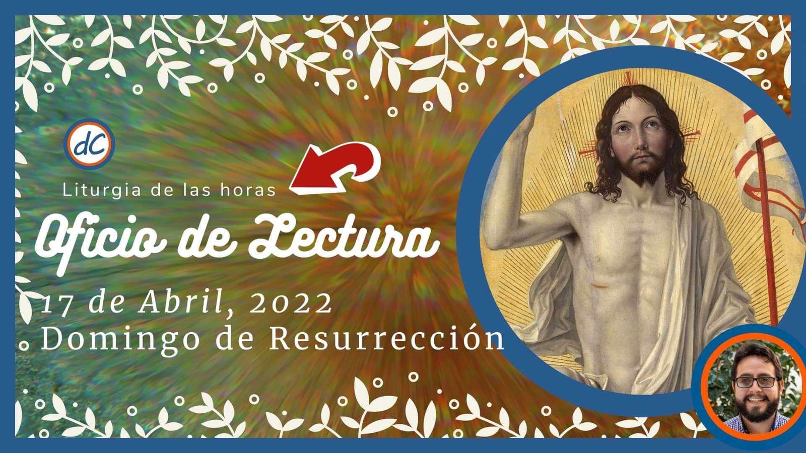 Oficio de Lectura de Hoy, 17 de Abril, 2022 - Pastoral Digital