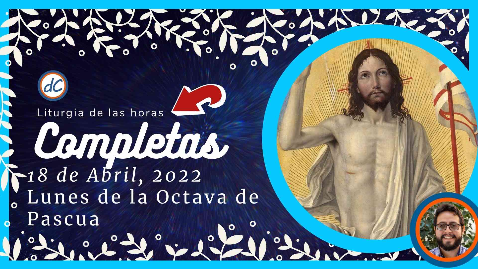 Completas de Hoy, 18 de Abril 2022